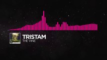 [Drumstep] - Tristam - The Vine [Monstercat Release]