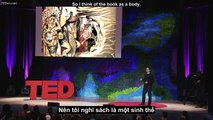 [TED Vietsub] Brian Dettmer- Bien sach cu thanh nghe thuat