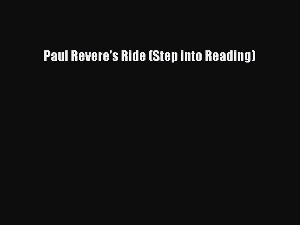 PDF Paul Revere's Ride (Step into Reading) Free Books