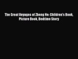 PDF The Great Voyages of Zheng He: Children's Book Picture Book Bedtime Story  EBook