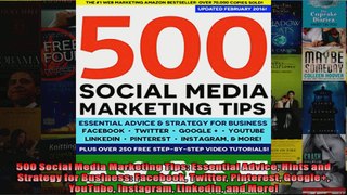 500 Social Media Marketing Tips Essential Advice Hints and Strategy for Business