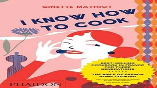 Read I Know How to Cook Ebook pdf download