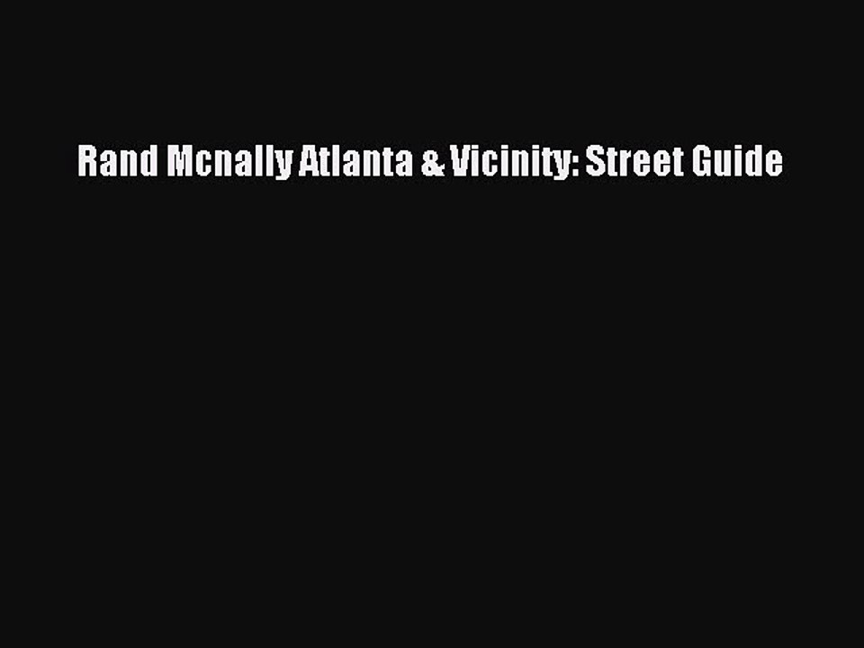 Read Rand Mcnally Atlanta & Vicinity Street Guide Ebook Free