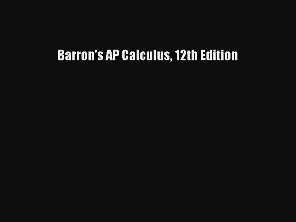 Read Barron's AP Calculus 12th Edition PDF Online