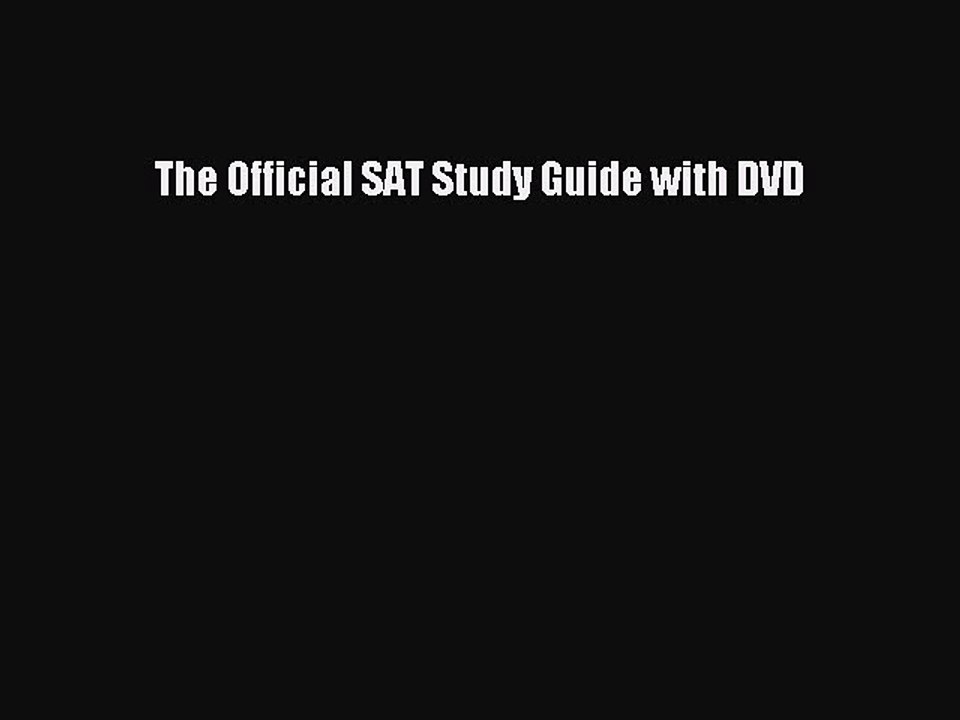 Read The Official SAT Study Guide with DVD PDF Free