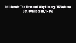 [Download PDF] Childcraft: The How and Why Library (15 Volume Set) (Childcraft 1 - 15) PDF