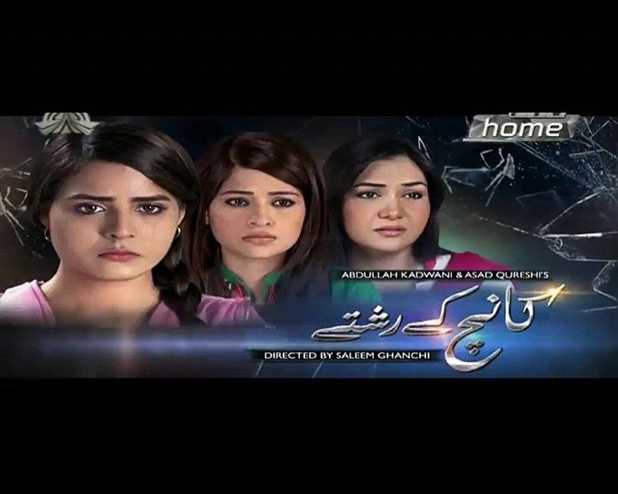 Kaanch Kay Rishtay Episode 121 on Ptv Home Promo