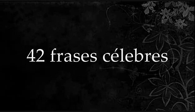 42 frases célebres - 42 pensamientos famosos por Rafael Sarria Diaz