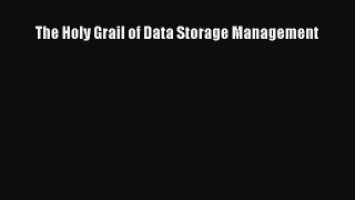 PDF The Holy Grail of Data Storage Management  EBook