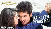 KAISI YEH PYAAS HAI Video Song  Awesome Mausam   K.K