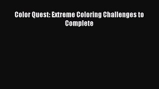 Download Color Quest: Extreme Coloring Challenges to Complete Free Books