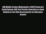 Read OAE Middle Grades Mathematics (030) Flashcard Study System: OAE Test Practice Questions