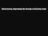 Read Refactoring: Improving the Design of Existing Code Ebook Free