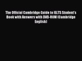 Read The Official Cambridge Guide to IELTS Student's Book with Answers with DVD-ROM (Cambridge