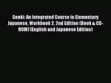 Read Genki: An Integrated Course in Elementary Japanese Workbook 2 2nd Edition (Book & CD-ROM)