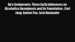 Read Aa's Godparents: Three Early Influences on Alcoholics Anonymous and Its Foundation : Carl