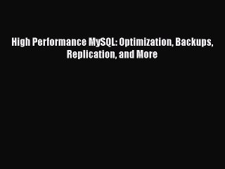 PDF High Performance MySQL: Optimization Backups Replication and More  EBook