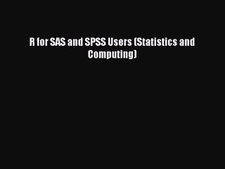 PDF R for SAS and SPSS Users (Statistics and Computing)  Read Online