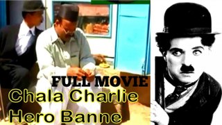 Chala Charli Hero Banne | Full Movie | Hindi