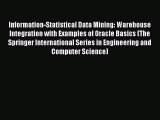 PDF Information-Statistical Data Mining: Warehouse Integration with Examples of Oracle Basics