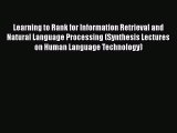 PDF Learning to Rank for Information Retrieval and Natural Language Processing (Synthesis Lectures