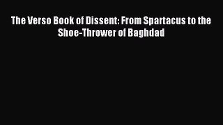 [Download PDF] The Verso Book of Dissent: From Spartacus to the Shoe-Thrower of Baghdad PDF