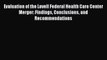 Download Evaluation of the Lovell Federal Health Care Center Merger: Findings Conclusions and
