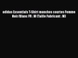 adidas Essentials T-Shirt manches courtes Femme Noir/Blanc FR : M (Taille Fabricant : M)