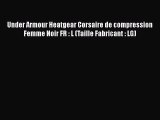 Under Armour Heatgear Corsaire de compression Femme Noir FR : L (Taille Fabricant : LG)