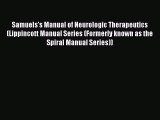 Read Samuels's Manual of Neurologic Therapeutics (Lippincott Manual Series (Formerly known