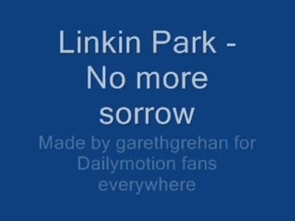 Linkin Park - No more sorrow