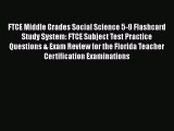 Read FTCE Middle Grades Social Science 5-9 Flashcard Study System: FTCE Subject Test Practice