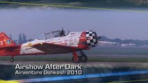 AirVenture 2010: Airshow After Dark at Oshkosh