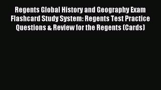 Read Regents Global History and Geography Exam Flashcard Study System: Regents Test Practice