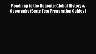 Read Roadmap to the Regents: Global History & Geography (State Test Preparation Guides) Ebook