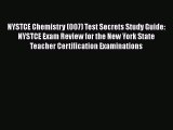 Read NYSTCE Chemistry (007) Test Secrets Study Guide: NYSTCE Exam Review for the New York State