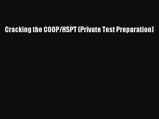 Read Cracking the COOP/HSPT (Private Test Preparation) PDF Free