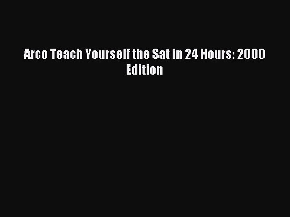 Read Arco Teach Yourself the Sat in 24 Hours: 2000 Edition Ebook Free