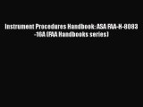 Download Instrument Procedures Handbook: ASA FAA-H-8083-16A (FAA Handbooks series)  EBook