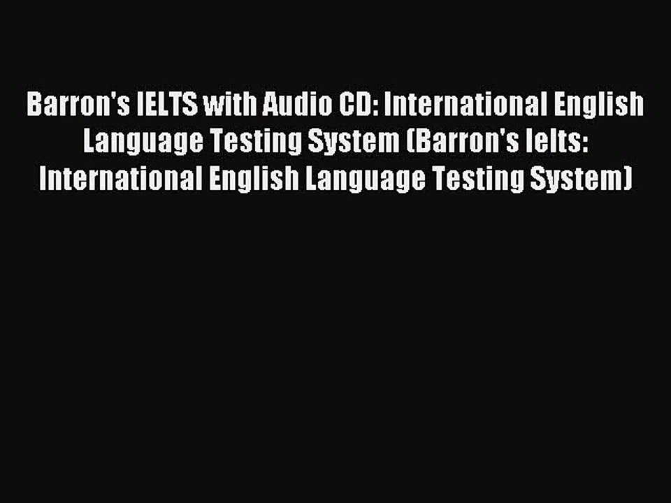 Download Barron's IELTS with Audio CD: International English Language Testing System (Barron's