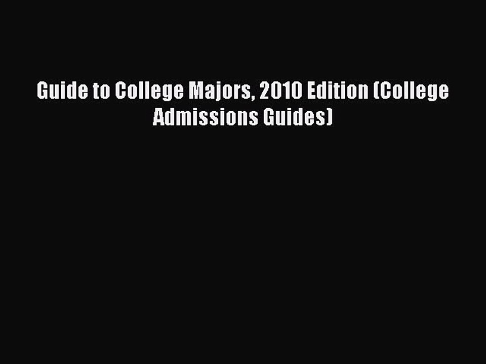 Read Guide to College Majors 2010 Edition (College Admissions Guides) PDF Online