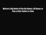 Download Marisa's Big Book of Pop Out Boxes: 30 Boxes to Pop & Fold Collect or Give Ebook Online