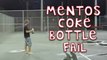 The Best Mentos Coke Bottle Fail Ever!
