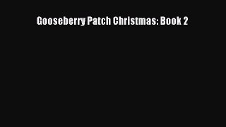 Download Gooseberry Patch Christmas: Book 2 PDF Free