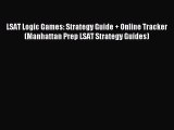Read LSAT Logic Games: Strategy Guide   Online Tracker (Manhattan Prep LSAT Strategy Guides)