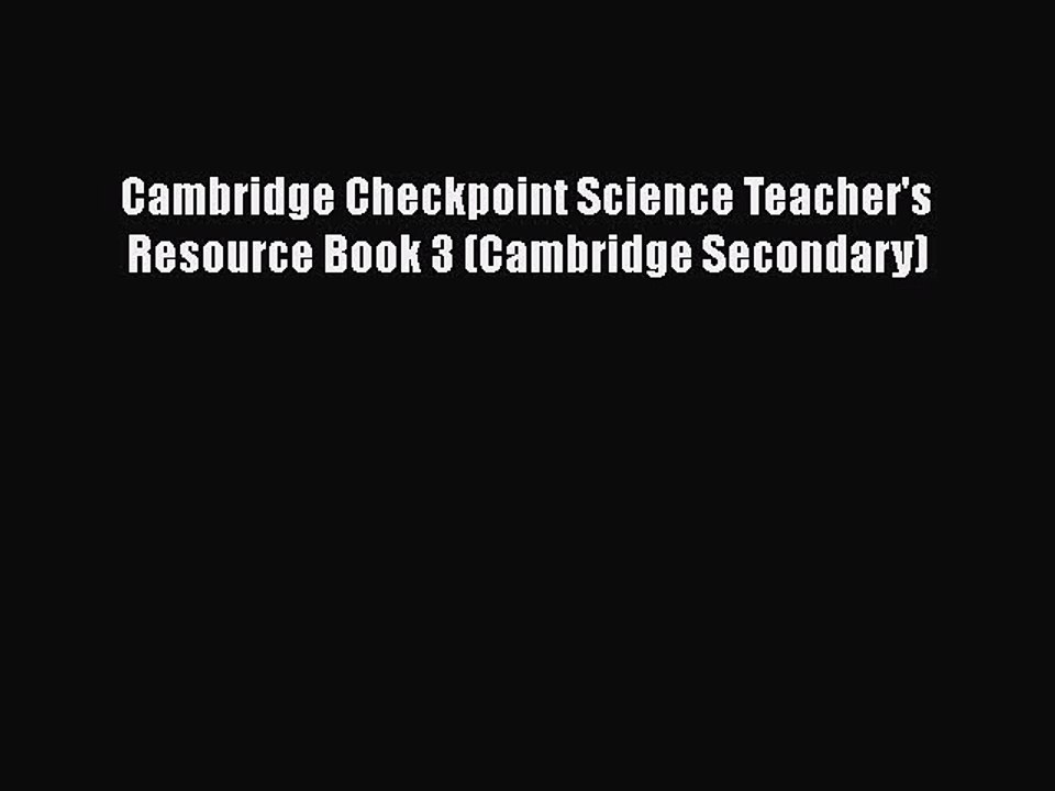 Read Cambridge Checkpoint Science Teacher's Resource Book 3 (Cambridge Secondary) Ebook Free