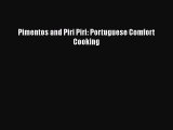 [PDF] Pimentos and Piri Piri: Portuguese Comfort Cooking [Download] Full Ebook
