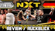 WWE NXT Review - 23.03.16 - RELEVANZBOLZEN! (Deutsch-German)
