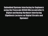 Download Embedded Systems Interfacing for Engineers using the Freescale HCS08 Microcontroller