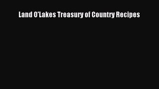 [PDF] Land O'Lakes Treasury of Country Recipes [Download] Online